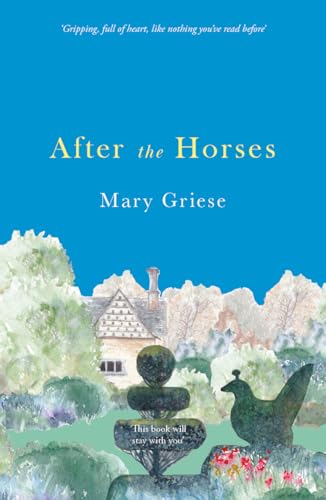 Book cover: "After the Horses" with a watercolor painting of a house and garden.