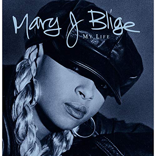 The image shows a black-and-white album cover featuring a woman wearing a black leather cap and jacket, with braided hair, and the artist's name "Mary J. Blige" and album title "My Life" written in white. For accessibility purposes, a suitable alt text could be: "Black-and-white album cover of Mary J. Blige's 'My Life'."