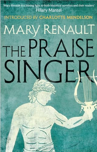 Book cover: “The Praise Singer” by Mary Renault, featuring a sculpted figure.