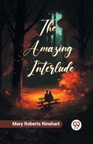 Book cover: "The Amazing Interlude" depicts two figures on a park bench.