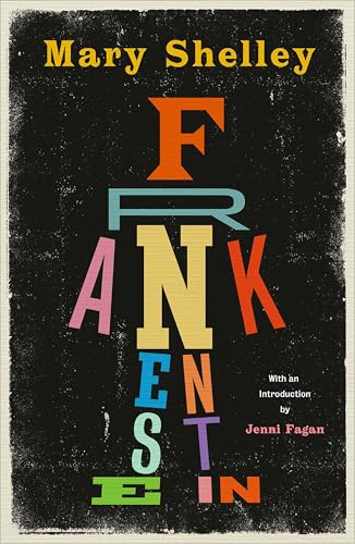 Book cover for "Frankenstein" by Mary Shelley with colorful, stacked text.