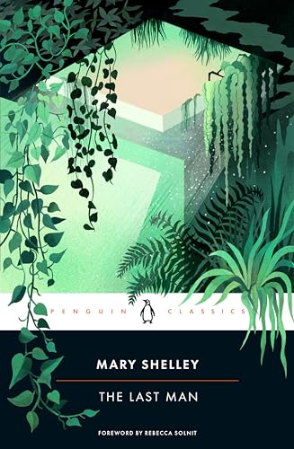 Book cover for The Last Man by Mary Shelley featuring lush green hanging plants.