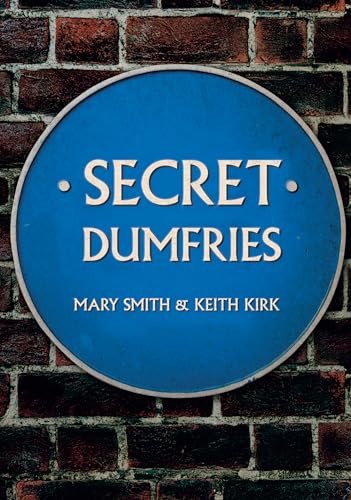 Blue plaque reading "Secret Dumfries" against a brick wall.