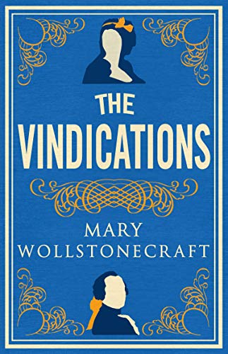 Book cover for The Vindications by Mary Wollstonecraft with blue background and gold filigree.
