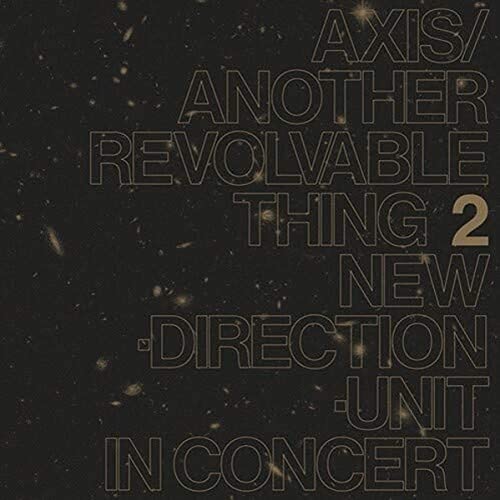 Dark album cover with gold text: “Axis/Another Revolvable Thing Pt. 2”.