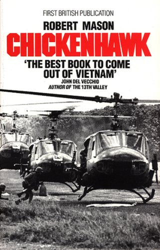 Book cover: "Chickenhawk" with helicopters in a Vietnam War scene.