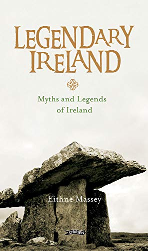 Book cover: “Legendary Ireland” with image of ancient stone dolmen.