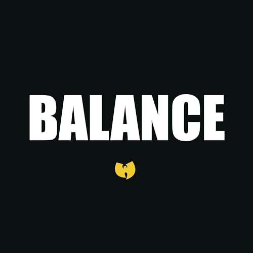 White text reading BALANCE above a small yellow Wu-Tang Clan logo on black background.