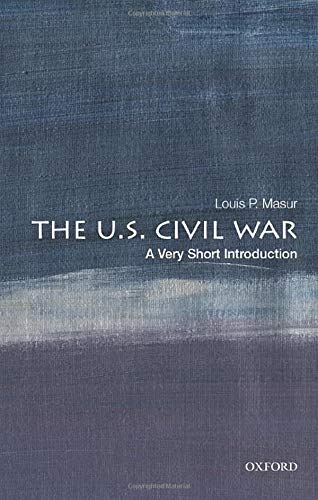 Book cover: “The U.S. Civil War: A Very Short Introduction” by Louis P. Masur.