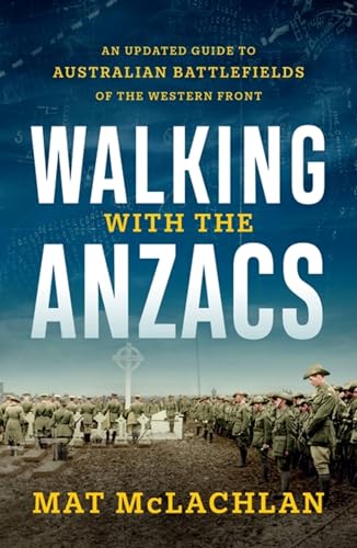 Book cover: "Walking with the Anzacs," showing soldiers and a war memorial.