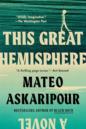 Book cover for “This Great Hemisphere” by Mateo Askaripour, teal gradient.