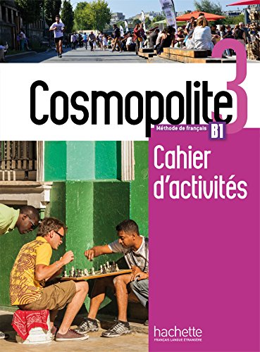 Textbook cover titled Cosmopolite 3 Cahier d'activités B1 featuring people playing chess outdoors.