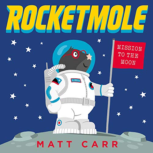 Book cover: a mole in a spacesuit standing on the moon.