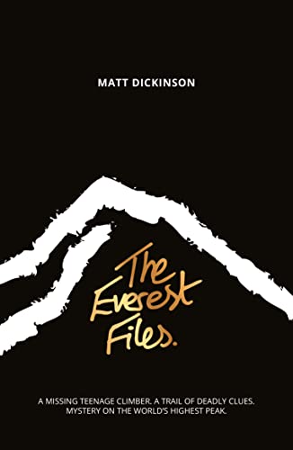 Book cover for The Everest Files by Matt Dickinson featuring a white mountain silhouette.