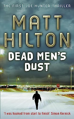 Book cover: "Dead Men's Dust" by Matt Hilton, with a lone figure walking away.