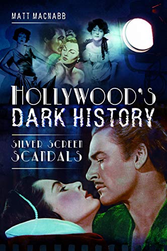 Book cover: "Hollywood's Dark History" with vintage film portraits.
