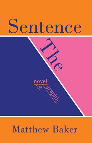 Book cover for "The Sentence" by Matthew Baker, graphic novel.
