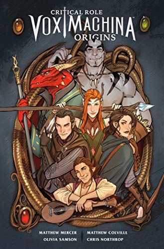Cover art for Critical Role Vox Machina Origins Volume 1 featuring a group of characters.