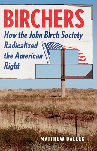 Book cover for "Birchers" with an American flag and billboard image.