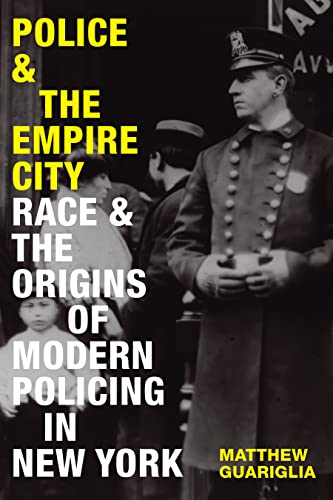 Book cover: "Police and the Empire City" with a historical police portrait.