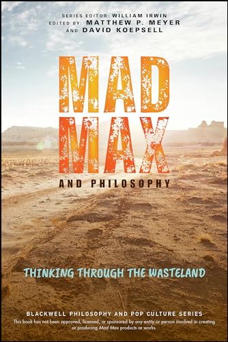 Book cover for "Mad Max and Philosophy" with a desert landscape.