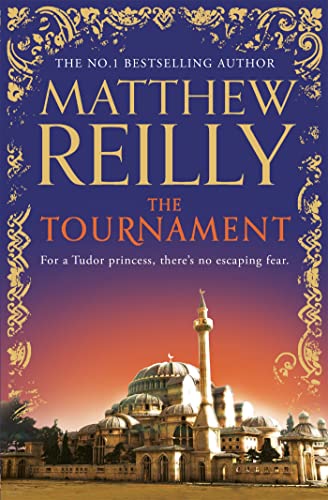 Book cover for "The Tournament" by Matthew Reilly, with a palace illustration.