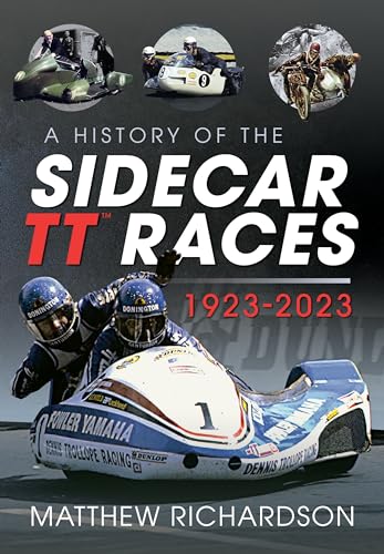 Book cover: “A History of the Sidecar TT Races, 1923-2023” with racing images.