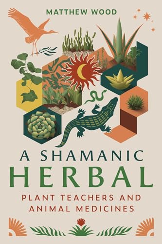 Book cover with plants, animals, sun, and title "A Shamanic Herbal".