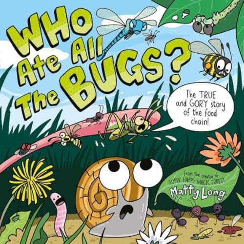 Book cover illustration featuring a cartoon snail, insects, and the title Who Ate All.