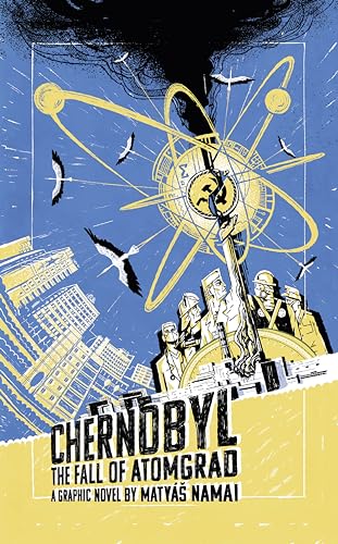 Chernobyl book cover: atomic symbol, birds, city skyline, and figures below.