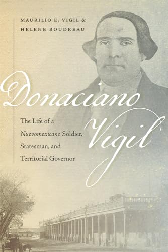 Book cover featuring a portrait of Donaciano Vigil, a 19th-century man.