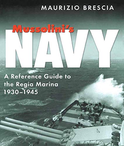Book cover: "Mussolini's Navy" with a wartime Italian naval ship image.