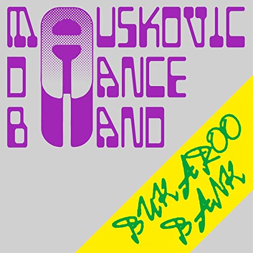 Mauskovic Dance Band - BUKAROOBANK [CD]