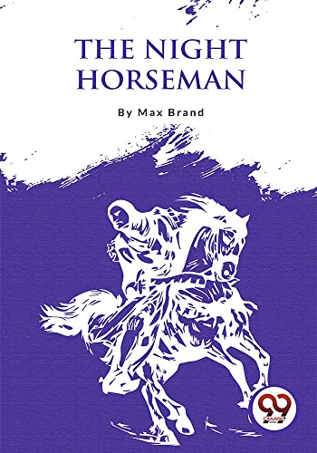 Book cover: "The Night Horseman" depicts a rider on a white horse.