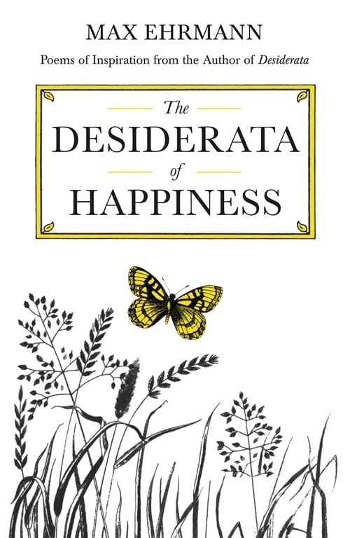 Book cover titled The Desiderata of Happiness with a yellow butterfly and black grass.