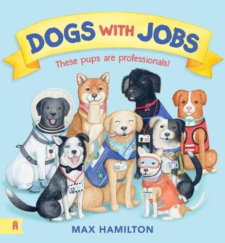 Illustrated book cover showing seven dogs wearing various professional uniforms and accessories.