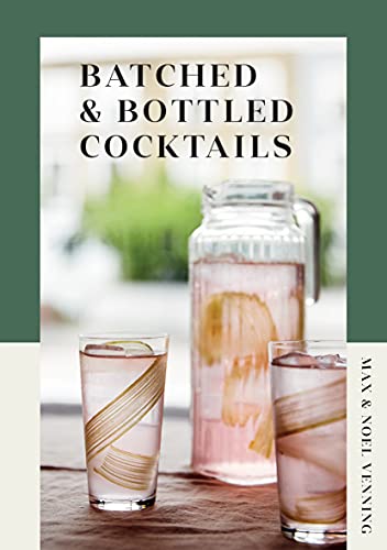 Book cover: “Batched & Bottled Cocktails” with a drink dispenser and glasses.