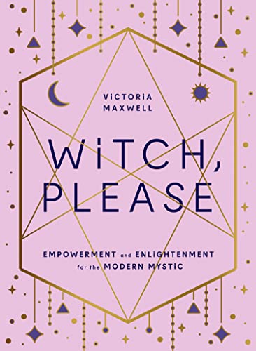 Book cover with geometric gold design, crescent moon, and title “Witch, Please.”