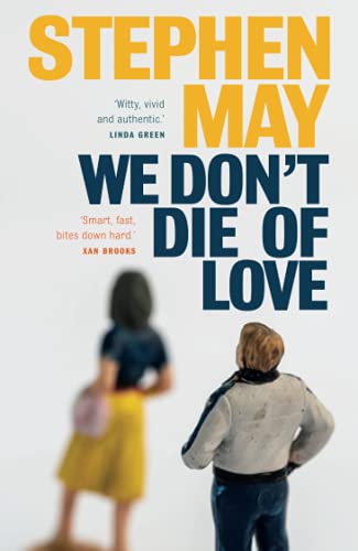 Book cover: "WE DON'T DIE OF LOVE" by Stephen May, figures seen from behind.