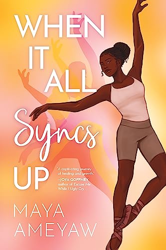 Book cover: ballerina in mid-pose, title “When It All Syncs Up.”