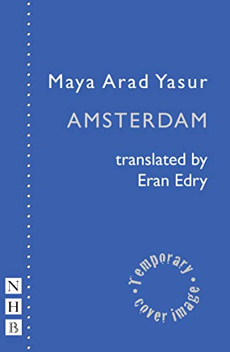 Blue play script cover with white text: “Amsterdam” by Maya Arad Yasur.