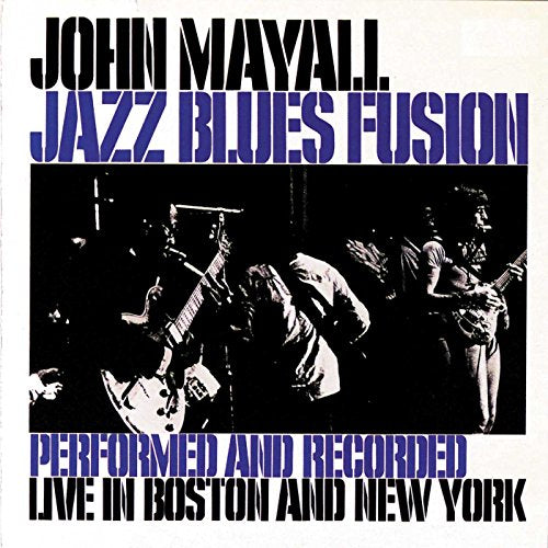 CD cover for John Mayall’s “Jazz Blues Fusion” featuring musicians playing guitars.