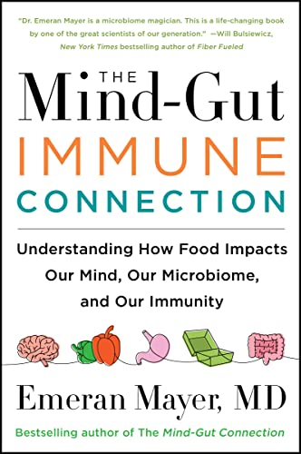 Book cover: "The Mind-Gut-Immune Connection" by Emeran Mayer, MD.