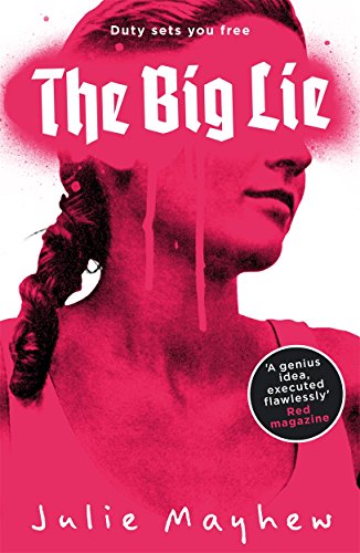 Book cover: "The Big Lie" by Julie Mayhew, featuring a woman’s face.