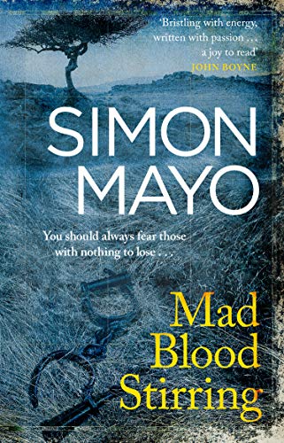 Book cover: “Mad Blood Stirring” by Simon Mayo, with a lone tree and gun.