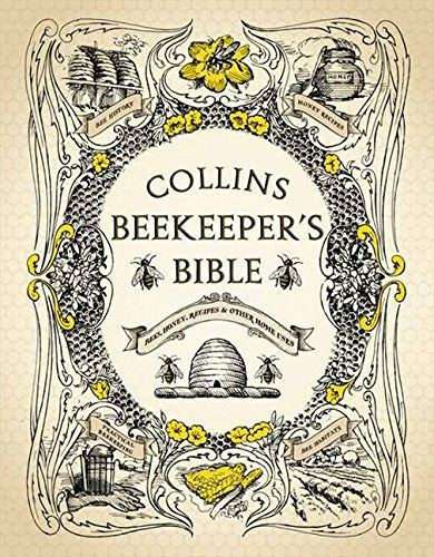 Book cover of Collins Beekeeper’s Bible with vintage-style illustrations of bees, hives, and honey.