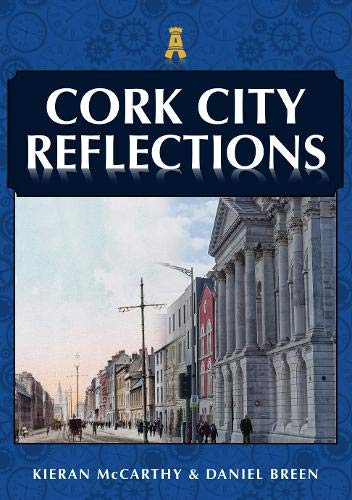 Book cover: "Cork City Reflections" featuring a historic street scene.