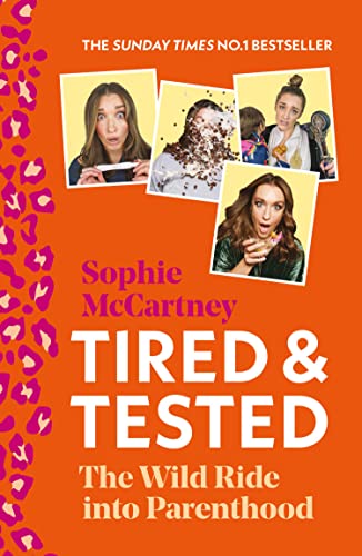 Book cover: "Tired & Tested" by Sophie McCartney, with photos of a woman and child.