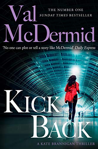 Book cover for Kick Back by Val McDermid featuring a woman running in a station.