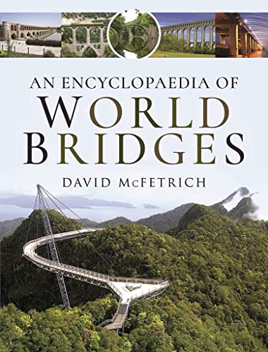 Book cover titled An Encyclopaedia of World Bridges featuring images of various bridges.